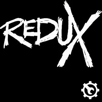 Redux by DJ Case