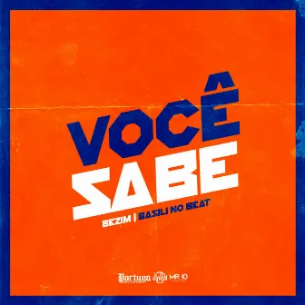 Você Sabe by Bezim