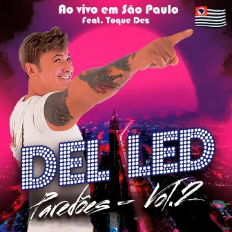 Paredões, Vol. 2 (Ao Vivo em São Paulo) by Del Led