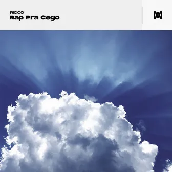 Rap Pra Cego by RICCO