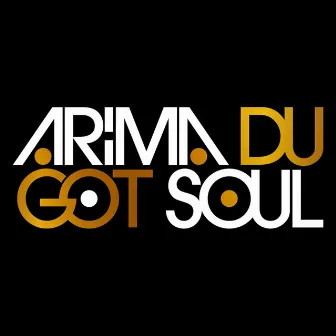 Arima Du Got Soul by Unknown Artist