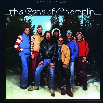 Loving Is Why by The Sons Of Champlin