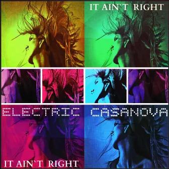 It Ain`t Right by Electric Casanova