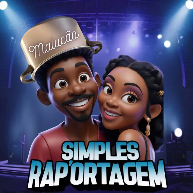 Simples Rap´ortagem