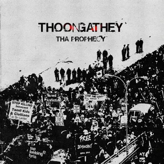 Thoongathey (Radio Edit) by Tha Prophecy