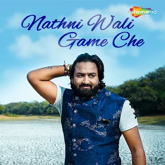 Nathni Wali Game Che by Maulik Mehta