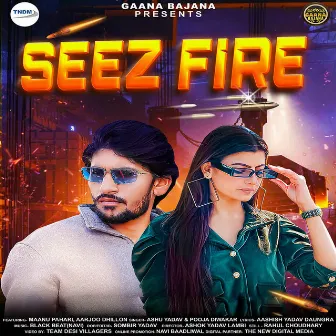 Seez Fire by Ashu Yadav