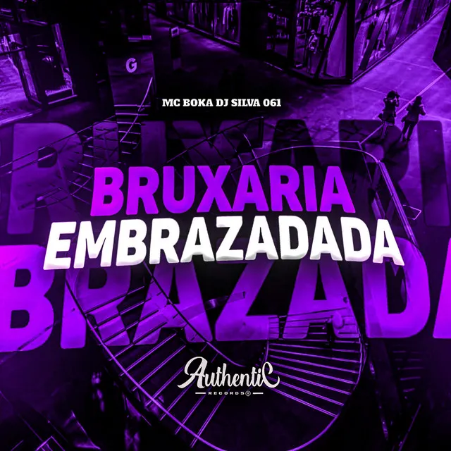 Bruxaria Embrazadada