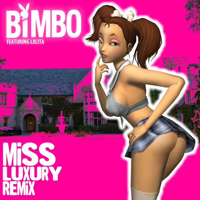 Bimbo - Miss Luxury Remix