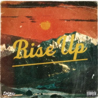 Rise Up by Drazone