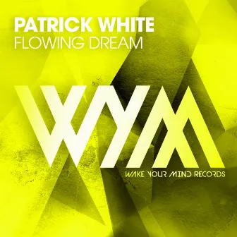 Flowing Dream by Patrick White