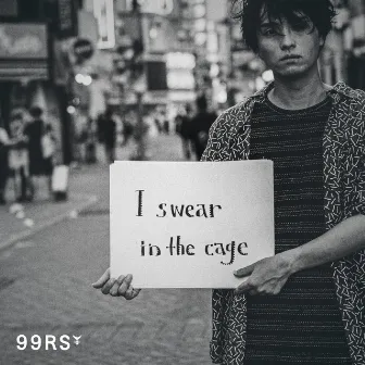 I swear in the cage by 99RadioService