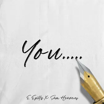 You by E epillz henderson