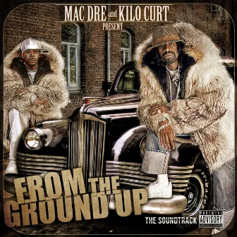 From the Ground up the Soundtrack by Kilo Curt