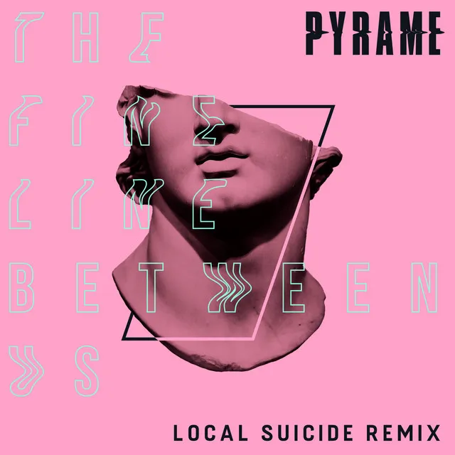 The Fine Line Between Us - Local Suicide Remix