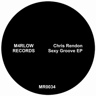 Sexy Groove EP by Chris rendon