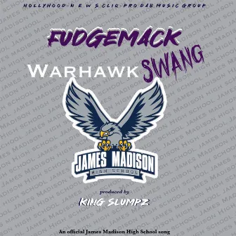 Warhawk Swang by Fudgemack