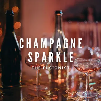 Champagne Sparkle by The Fusionist