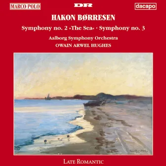 Borresen: Symphonies Nos. 2 and 3 by Hakon Borresen