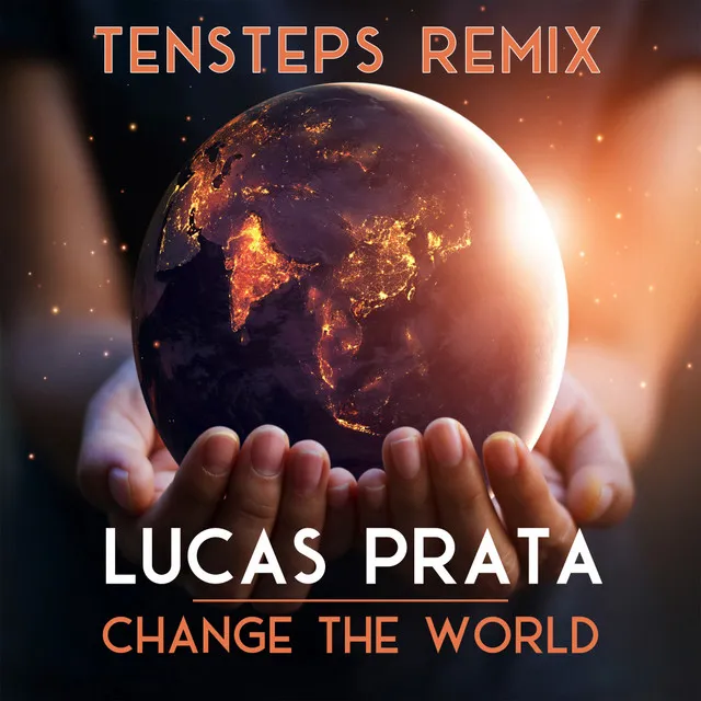 Change The World - Tensteps Remix