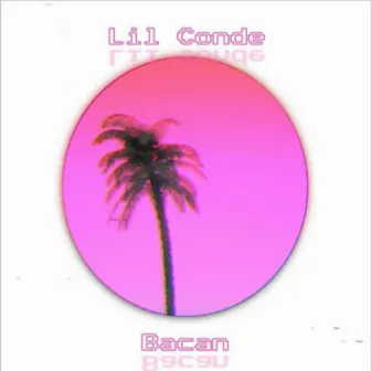 Bacan by Lil Conde