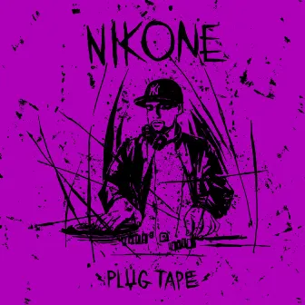 PLUG TAPE by DJ Nik One