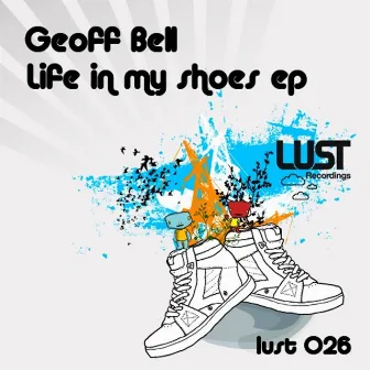 Life in My Shoes EP by Geoff Bell