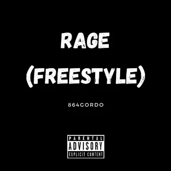 Rage (Freestyle) by 864gordo