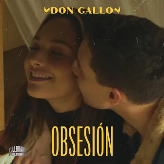 Obsesión by Don Gallo