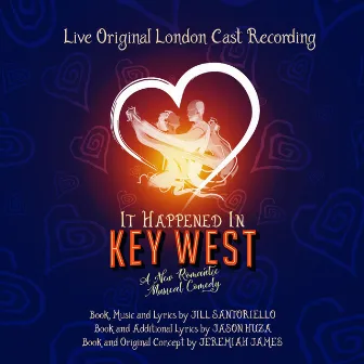 It Happened in Key West (Live Original London Cast Recording) by Jill Santoriello