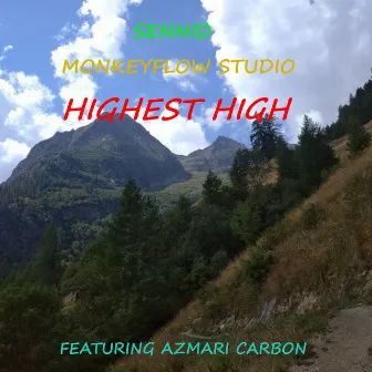 Highest High by Monkeyflow Studio