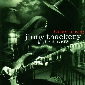 Sinner Street by Jimmy Thackery And The Drivers