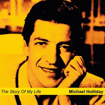 The Story of My Life by michael holliday