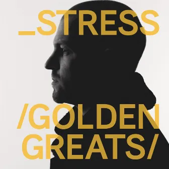 Golden Greats by Stress