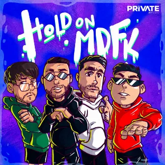 Hold On MDFK by Yoki Reina