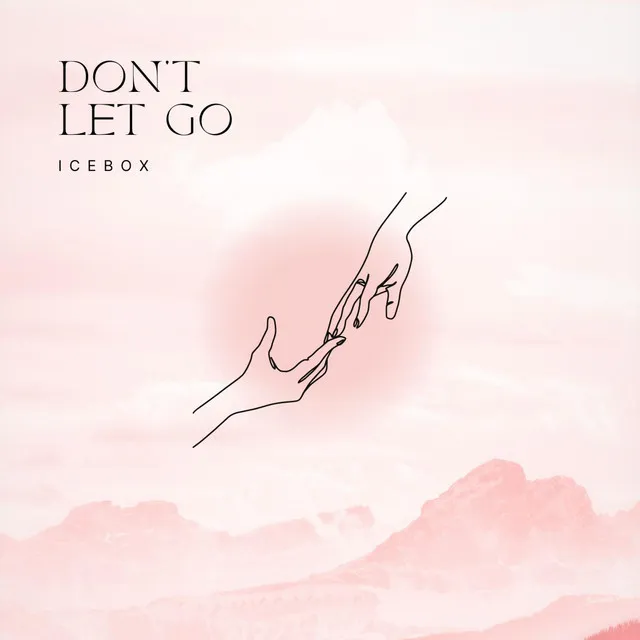 Don't Let Go