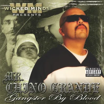 Gangster by Blood by Chino Grande