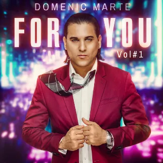 For You Vol .1 by Domenic Marte