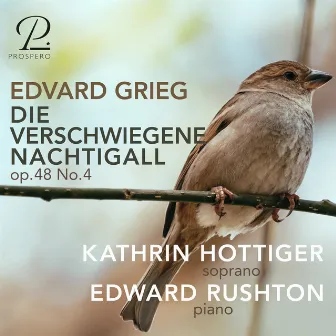 Grieg: Sechs Lieder, Op. 48: IV. Die verschwiegene Nachtigall by Edward Rushton