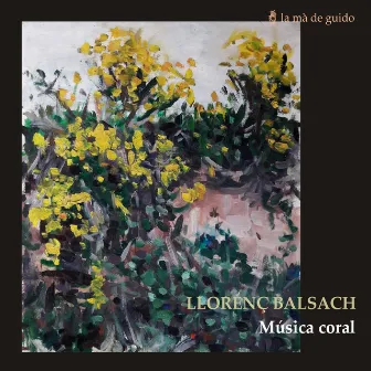 Balsach: Choral Music by Llorenç Balsach