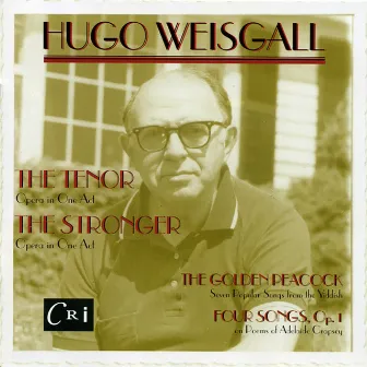 Hugo Weisgall: Two Operas and Two Song Cycles by Hugo Weisgall