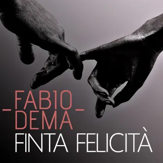 Finta felicità by Fabio DeMa