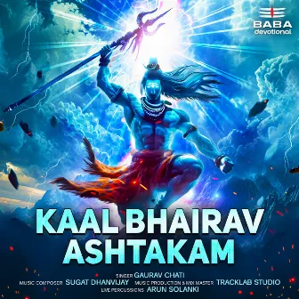 Kaal Bhairav Ashtakam by Gaurav Chati