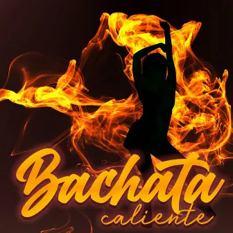 Bachata Caliente by HitBros