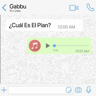 ¿Cuál Es el Plan? by Gabbu