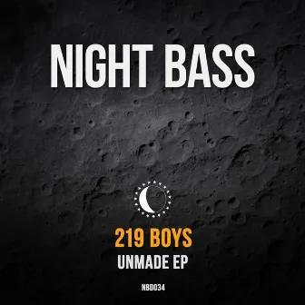 Unmade by 219 Boys