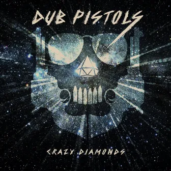 Crazy Diamonds by Dub Pistols