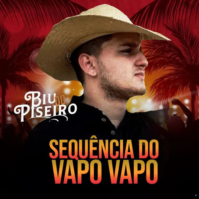 Sequência de Vapo Vapo