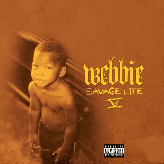 Savage Life V by Webbie