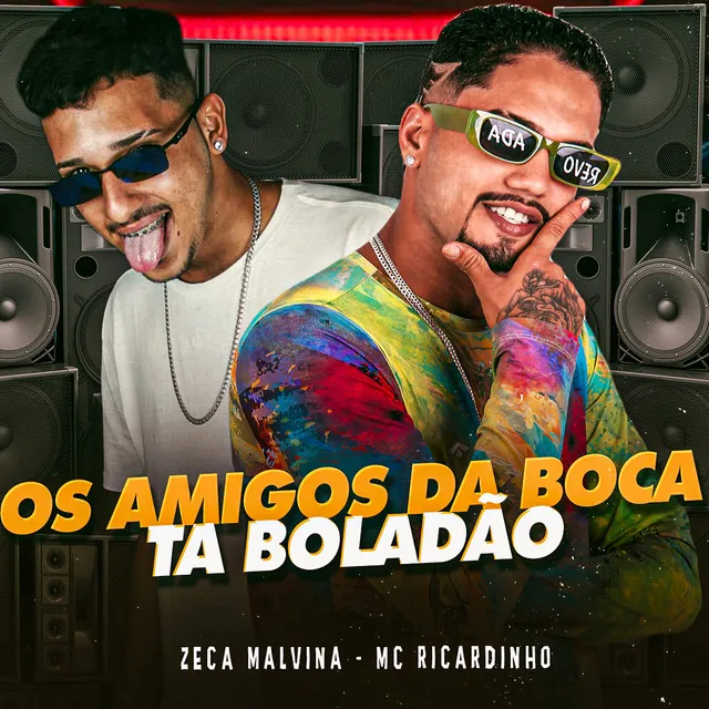 Os Amigos da Boca Ta Boladão (feat. Mundo dos Hits)